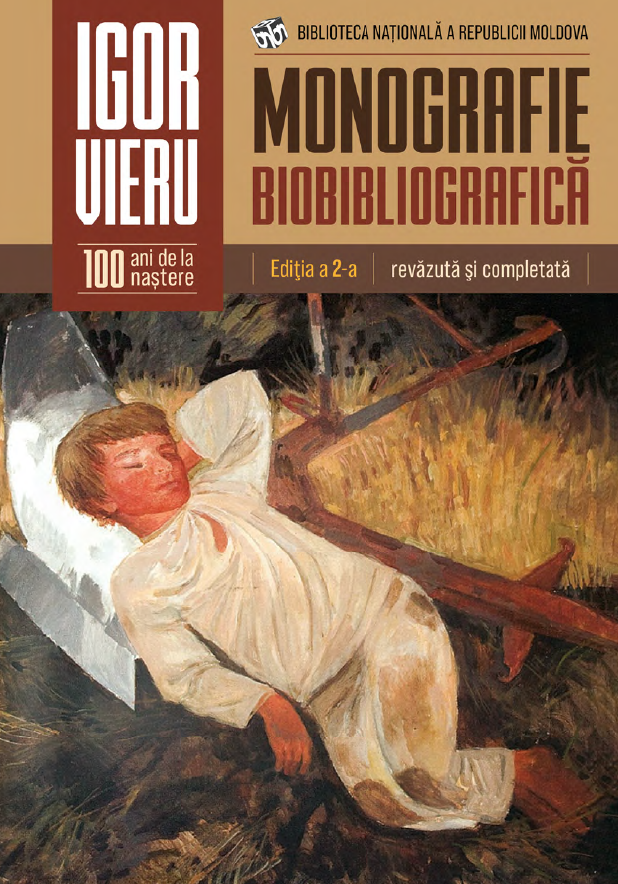 Monografie biobibliografică. Igor Vieru. 100 de ani de la naştere